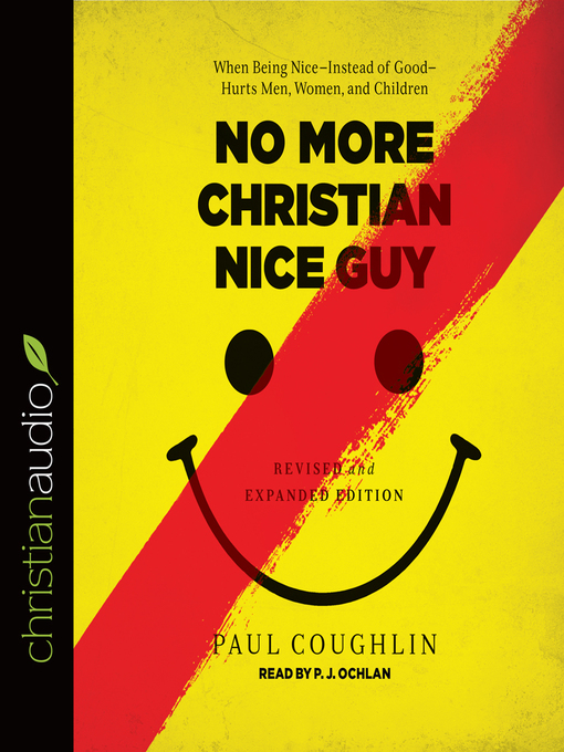 Title details for No More Christian Nice Guy by Paul Coughlin - Available